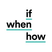 If/When/How