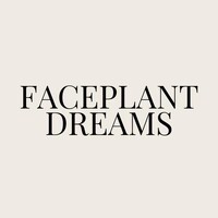 Faceplant Dreams