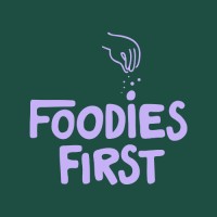 Foodies First