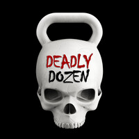 DEADLY DOZEN