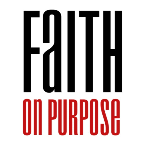 Faith On Purpose