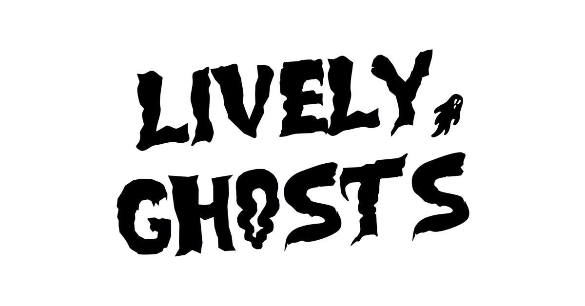 Lively Ghosts