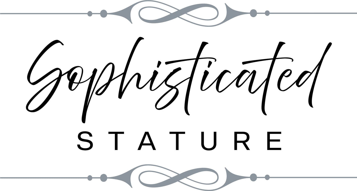 Sophisticated Stature