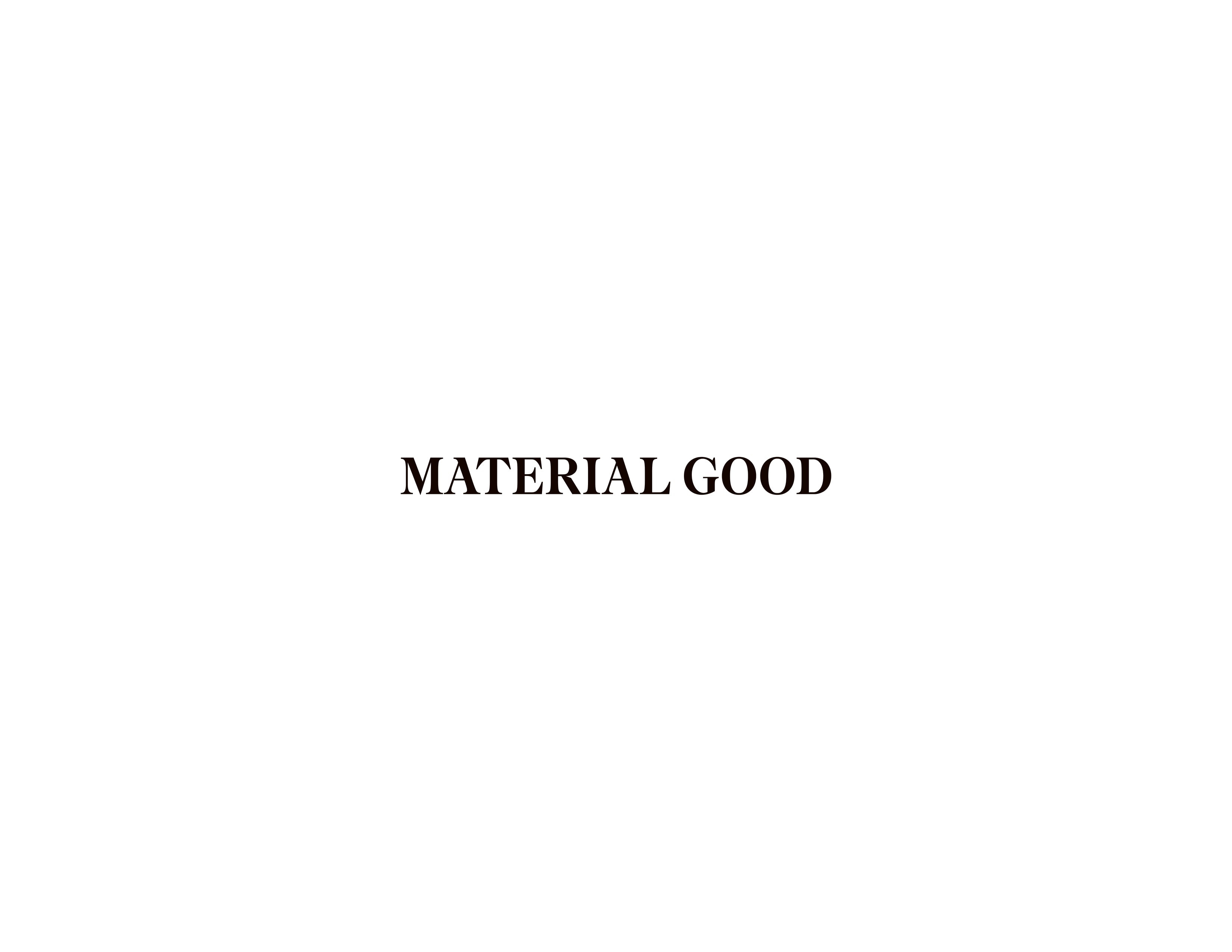Material Good