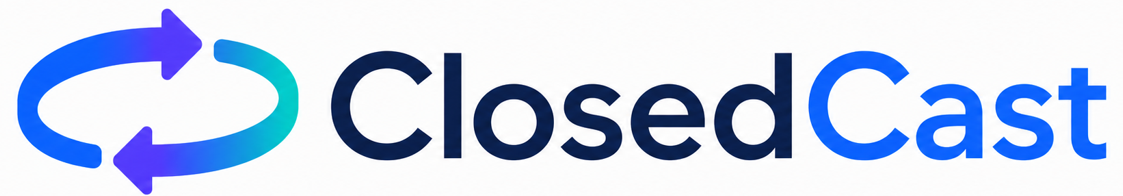 ClosedCast
